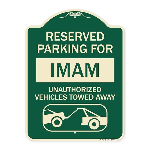 Reserved Parking for Imam Unauthorized Vehicles Towed Away Heavy-Gauge Alum, 24" x 18", G-1824-23096